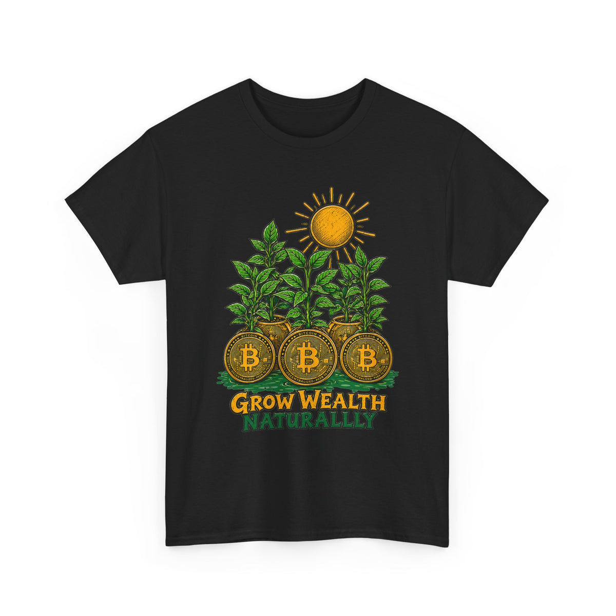 Bitcoin Grow Wealth Naturally T-Shirt