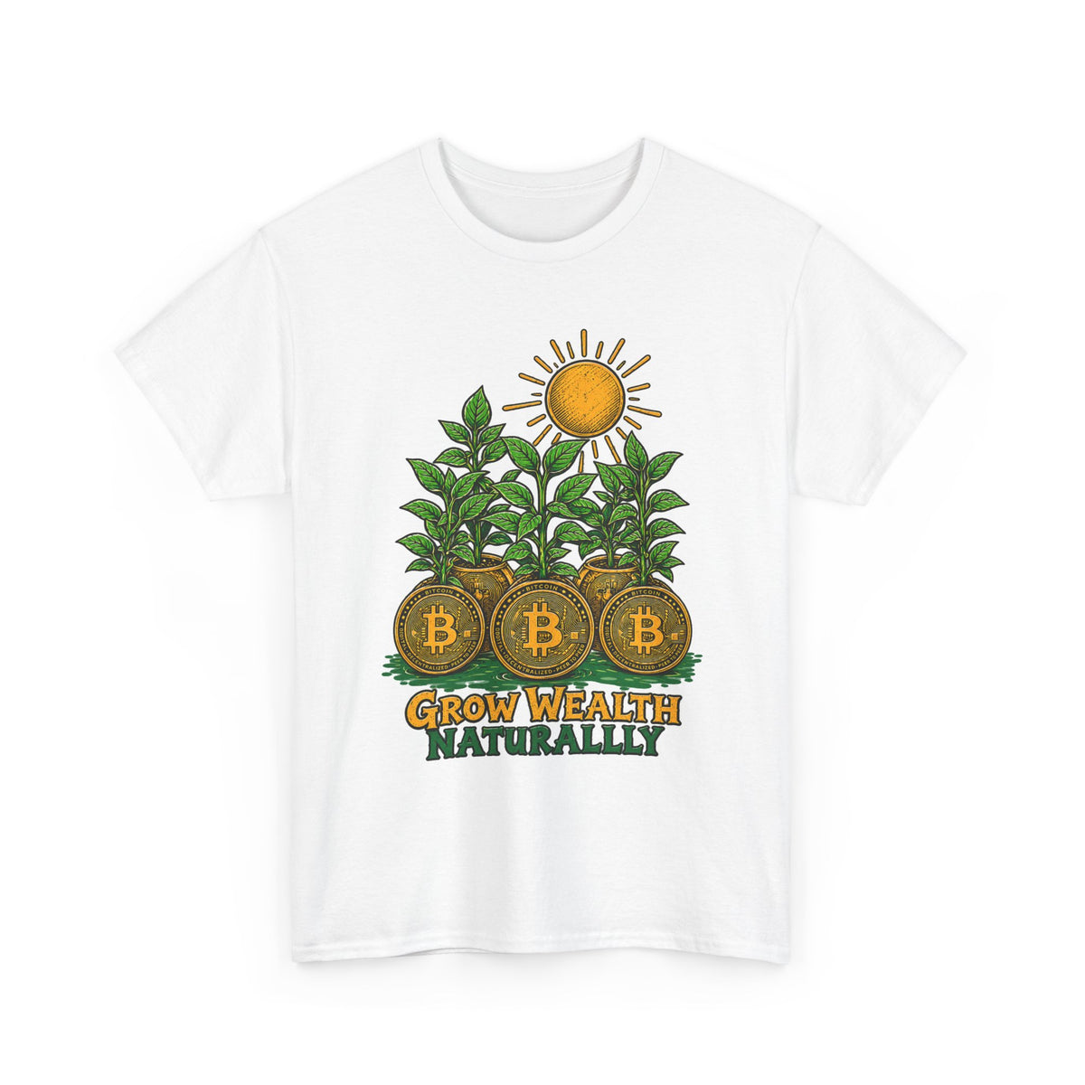 Bitcoin Grow Wealth Naturally T-Shirt