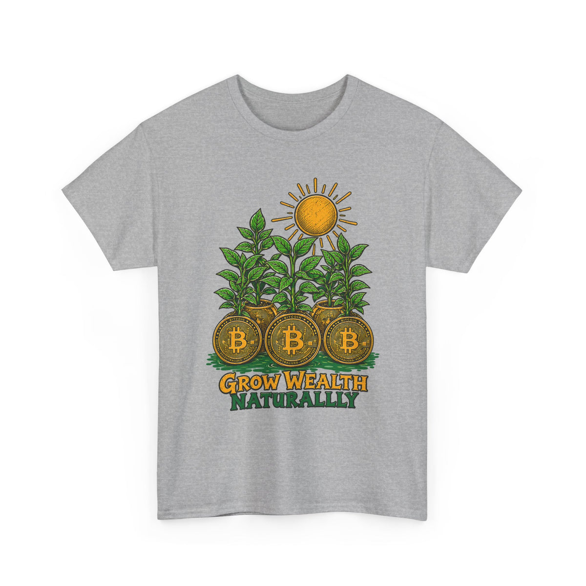 Bitcoin Grow Wealth Naturally T-Shirt